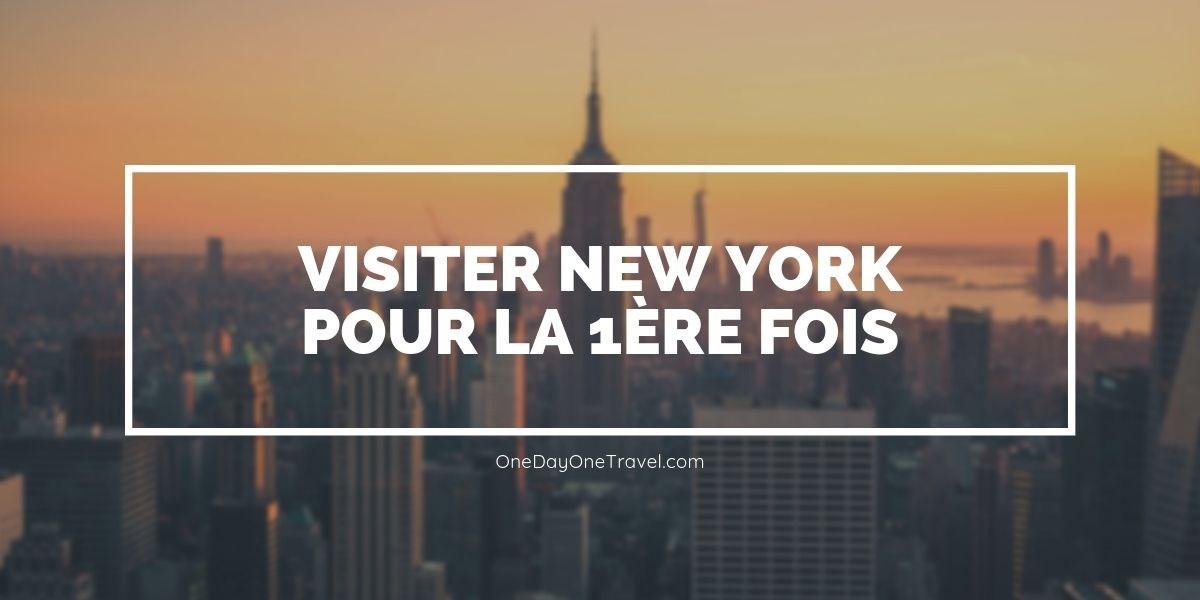 Visiting New York for the first time: Tips and tricks